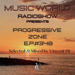 DJ VINCENZO CASCIO - MUSIC WORLD RADIOSHOW EP #348-2023 - Progressive Zone