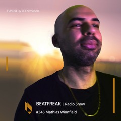 Beatfreak Radio Show By D - Formation #346 | Mathias Winnfield