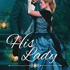 Free PDF His Lady By Marie Higgins Author by Marie Higgins Gratis New Volumes