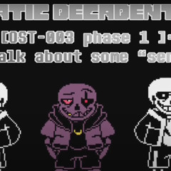 [Karmatic Decadent Trio] OST-003 [Phase 1] Let's talk about some "sentences"