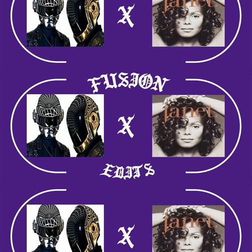 Daftpunk - Something About Us X Janet Jackson - Got Till It’s Gone (Fusion Edit Dirty)