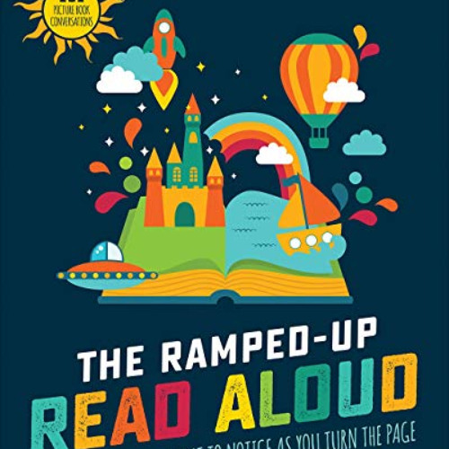 View KINDLE 📮 The Ramped-Up Read Aloud: What to Notice as You Turn the Page (Corwin