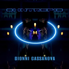 GIONNI CASSANOVA - 01 INTREPID