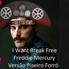 I Want Break Free - Freddie Mercury Versão Forró Tropical (DJ DUBAY) Remix Love Mix 2023