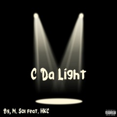 C Da Light (feat. HKC)