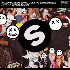 Let's Go (2FACE Remix)