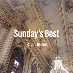 Sunday’s Best (Ft. ODD Darrius) [Prod. C Freshco]