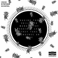 CRB065 - R/Tistique - In Control Ep