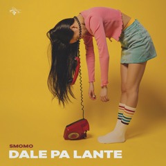 Smomo - Dale Pa Lante (Extended Mix)