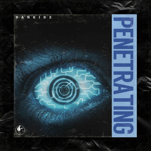 Dankidz - Penetrating [ETR Release]