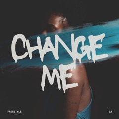 Change Me (Freestyle)