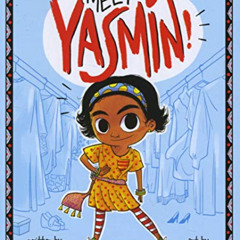 [View] EBOOK 💔 Meet Yasmin! by  Saadia Faruqi &  Hatem Aly [EPUB KINDLE PDF EBOOK]