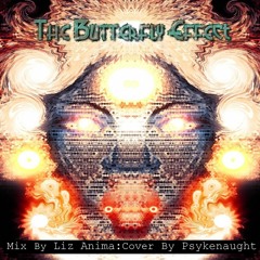 The Butterfly Effect [Tribal Downtempo+Tech House+Progressive Trance+Dance Meditation by Liz Anima]