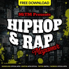 MiTM Presents - HipHop & Rap Classics Megamix (Volume 1) *Free Download*
