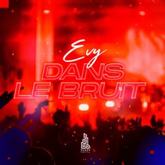 EVY x Dans le bruit .mp3.JIZZY Prod