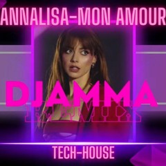 Annalisa - Mon Amour(dJamma Remix) FREE DOWNLOAD