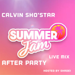 Summer Jam AFTER Party Live Mix Hosted By Shade1 (3/08/25)