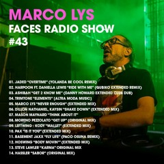 Marco Lys Faces Radio Show #43 Downtown Tulum Radio