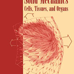 Access PDF 📭 Cardiovascular Solid Mechanics: Cells, Tissues, and Organs by  Jay D. H