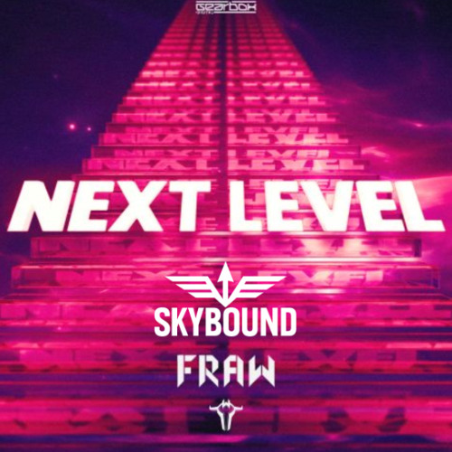 Fraw - Next Level [Skybound Kick Edit]