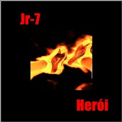 Jr-7 - Herói