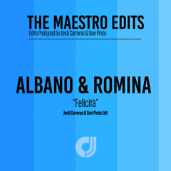 Albano & Romina - Felicità (Jordi Carreras & Xavi Pinós Edit)