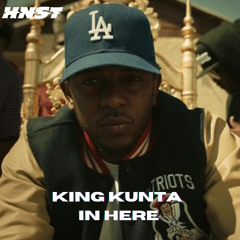 King Kunta In Here (HNST Edit)