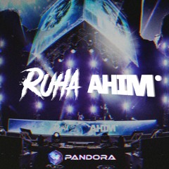 ON THE PANDORA - RUHA X AHIM