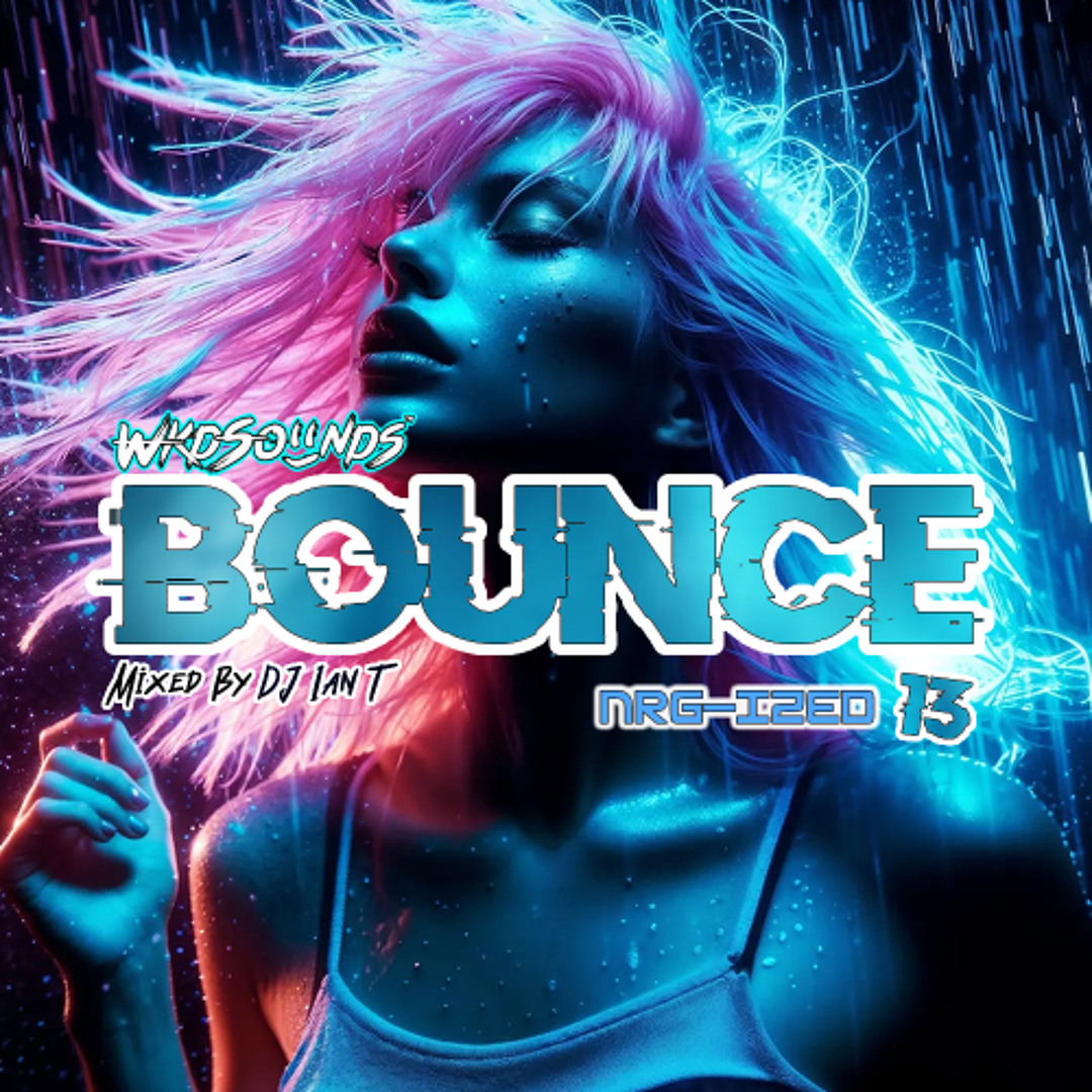 Stream BOUNCE NRG-IZED 13 by WkdSounds™ - Vennootschap | Listen