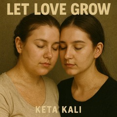 Let Love Grow -C