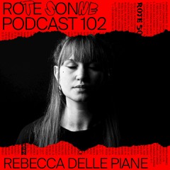 Rote Sonne Podcast 102 | Rebecca Delle Piane