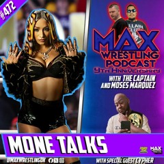 472: MERCEDES MONE AEW debut / VINCE McMAHON sells out his enablers! / Our 9th ANNIVERSARY episode!