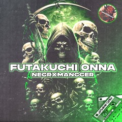 FUTAKUCHI-ONNA - NECRXMANCCER [ JAPANESE PHONK TYPE BEATS ]