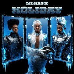 Lil Nas X HOLIDAY (Remix)