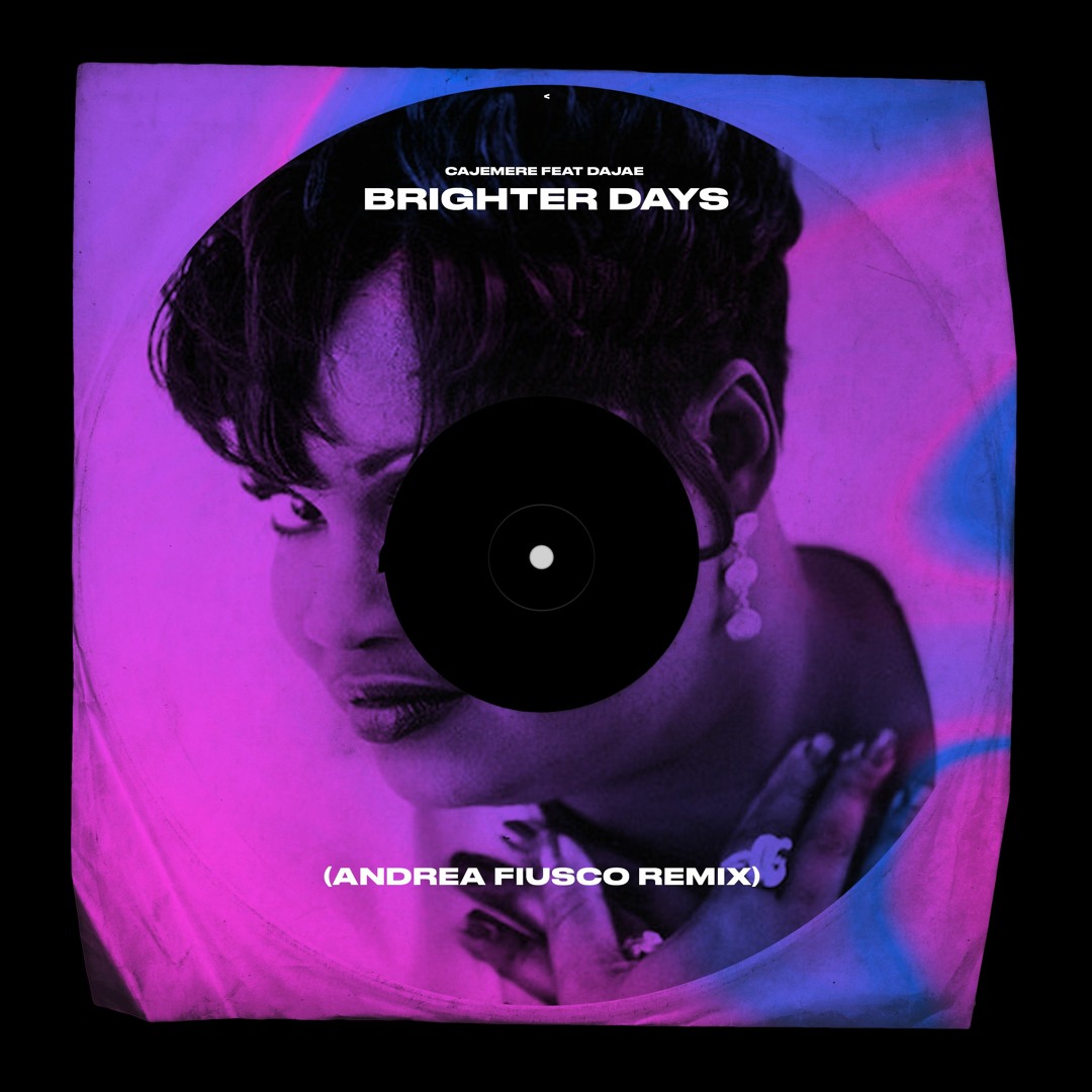 Stream Cajemere Feat Dajae - Brighter Days (Andrea Fiusco