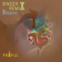 Breathe - Binder Remix