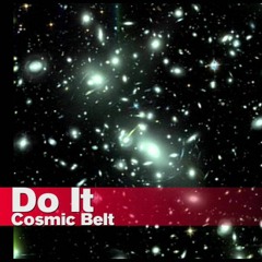 Cosmic Belt - Do It