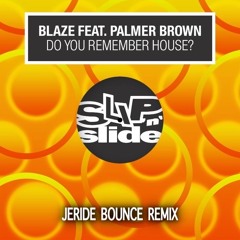 Do You Remember House? (JERIDE BOUNCE REMIX)
