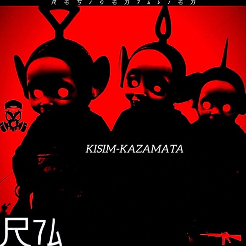 KISIM-KAZAMATA [R7A059]