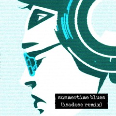 Nathan Nicholson, Chris Lake, Sammy Virji - Summertime Blues (isodose remix)