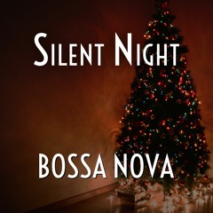 Silent Night (Bossa Nova)
