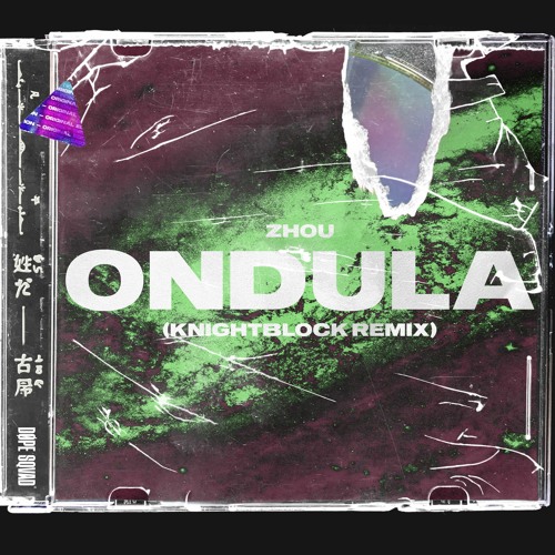 ZHOU - Ondula (KnightBlock Remix)