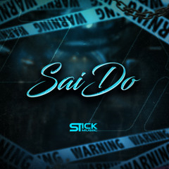 Stick Musiic - SaiDo (Descarga En Comprar)