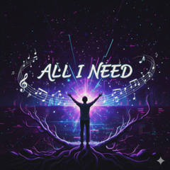 All I Need