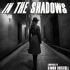 Download Video: In The Shadows