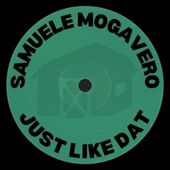 Samuele Mogavero - Just Like Dat