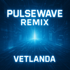 Mio Johansson-Vetlanda(PulseWave Remix)