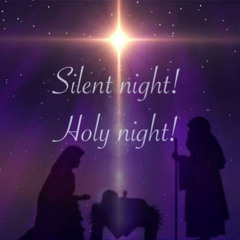 Silent Night! Holy Night!