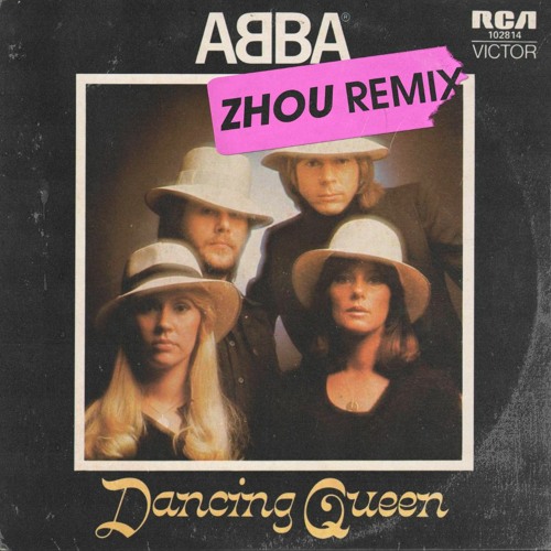Stream ABBA, ZHOU - Dancing Queen (REMIX) [FREE DOWNLOAD] by ZHOU | Listen  online for free on SoundCloud