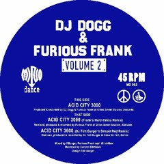 PREMIERE: DJ Dogg & Furious Frank - Acid City 3000 [Mind Dance]